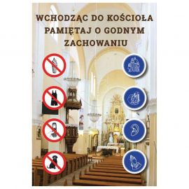 Plakat – Wchodząc do kościoła pamiętaj o godnym zachowaniu