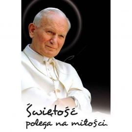 Plakat - Święty Jan Paweł II – Świętość polega na miłości