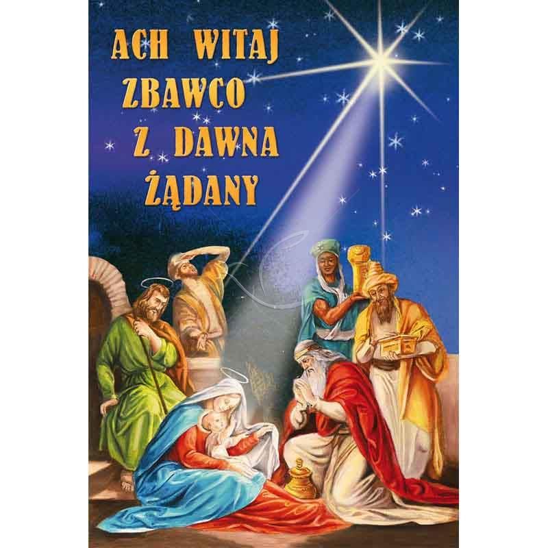 Plakat Bożonarodzeniowy - Ach witaj Zbawco, z dawna żądany