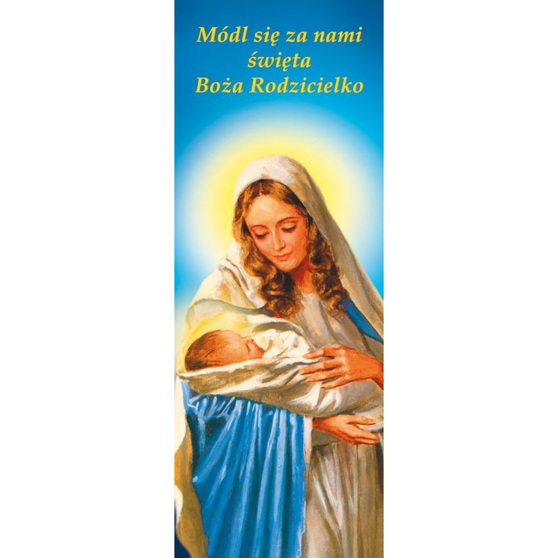 Baner Matka Boża z Dzieciątkiem Jezus "Módl się za nami.."