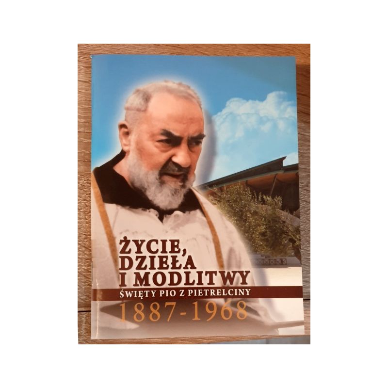 Święty Pio z Pietrelciny - Życie dzieła i modlitwy - Książeczka