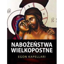 Nabożeństwa Wielkopostne - Egon Kapellari