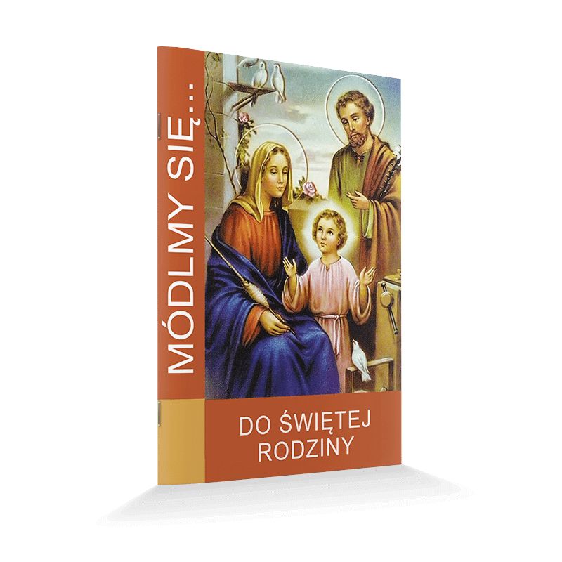 Modlitewnik do Świętej Rodziny - Modlitewniki - Modlitewnik do Świętej Rodziny