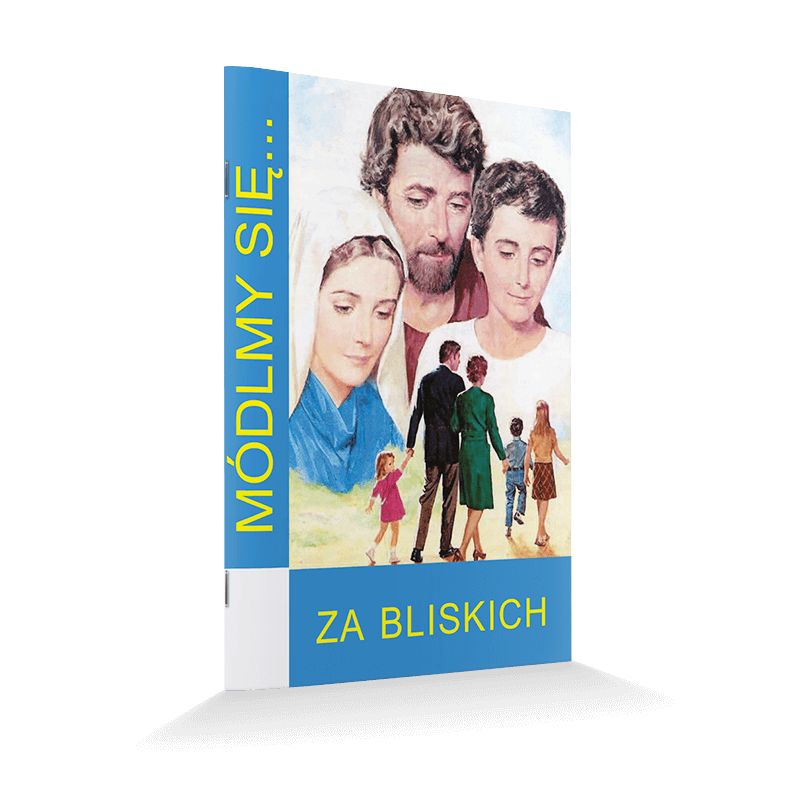 Modlitewnik za bliskich - MODLITEWNIKI - Modlitewnik za bliskich