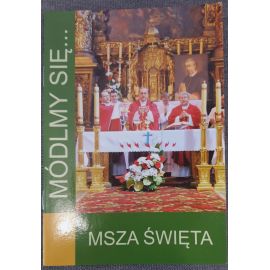 Modlitewnik Msza Święta - MODLITEWNIKI