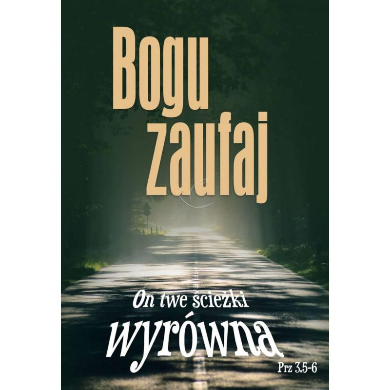 Plakat - Bogu zaufaj... - Plakaty religijne edukacyjne, sentencje - Plakat - Bogu zaufaj...