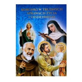 Modlitewnik - Koronki w trudnych sprawach życia codziennego - MODLITEWNIKI