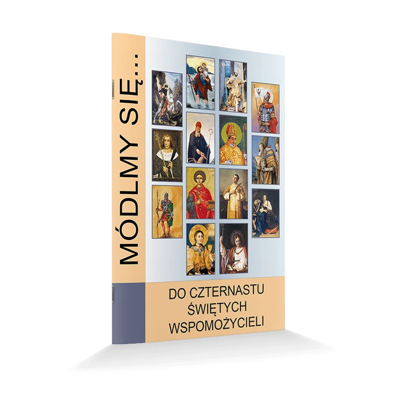 Modlitewnik Do Czternastu Świętych Wspomożycieli - MODLITEWNIKI - Modlitewnik Do Czternastu Świętych Wspomożycieli