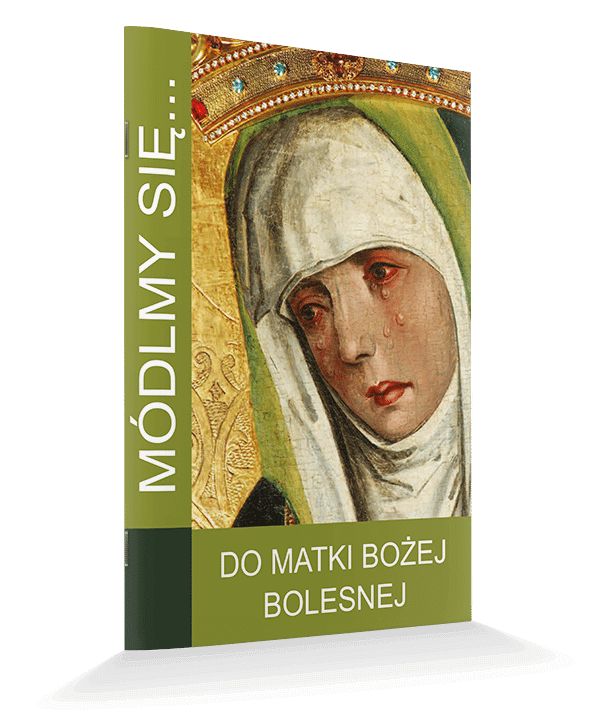 Modlitewnik Do Matki Bożej Bolesnej - MODLITEWNIKI - Nowość