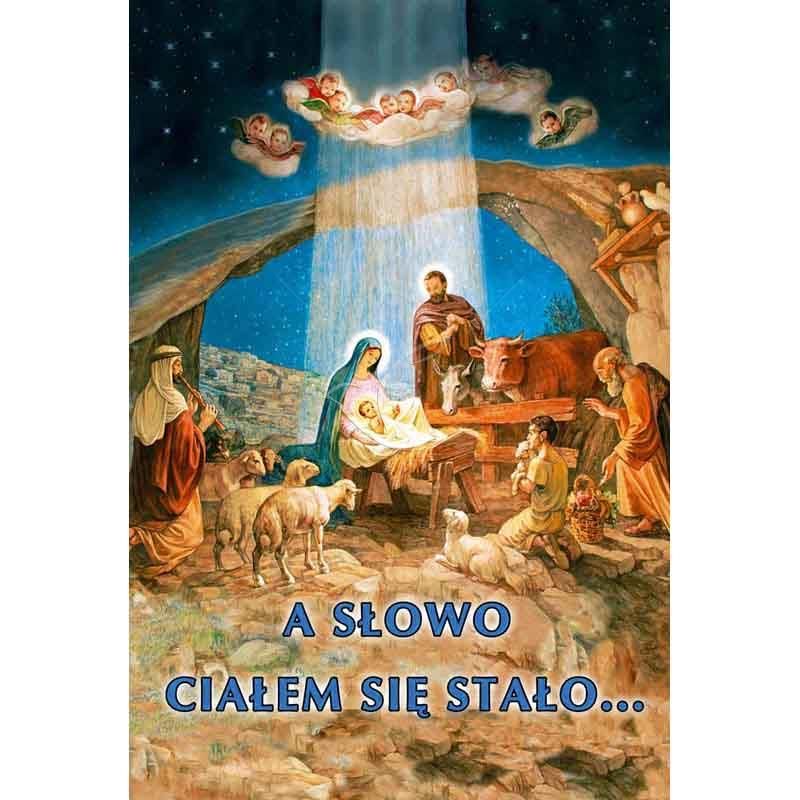 Plakat Bożonarodzeniowy - A słowo ciałem się stało… - Plakaty Bożonarodzeniowe - Plakat Bożonarodzeniowy - A słowo ciałem się stało…
