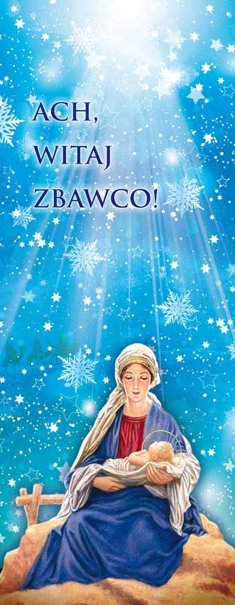 Baner na Boże Narodzenie - Ach witaj Zbawco (2) - Boże Narodzenie - Nowość