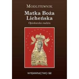 Matka Boża Licheńska - modlitewnik - MODLITEWNIKI