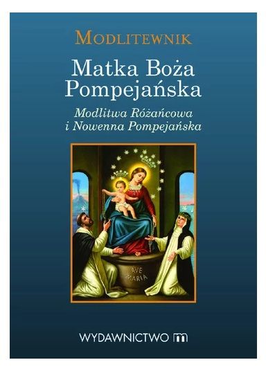 Modlitewnik Matka Boża Pompejańska - MODLITEWNIKI - Nowość