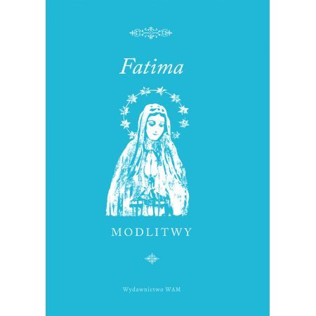 Fatima modlitewnik - MODLITEWNIKI - Nowość