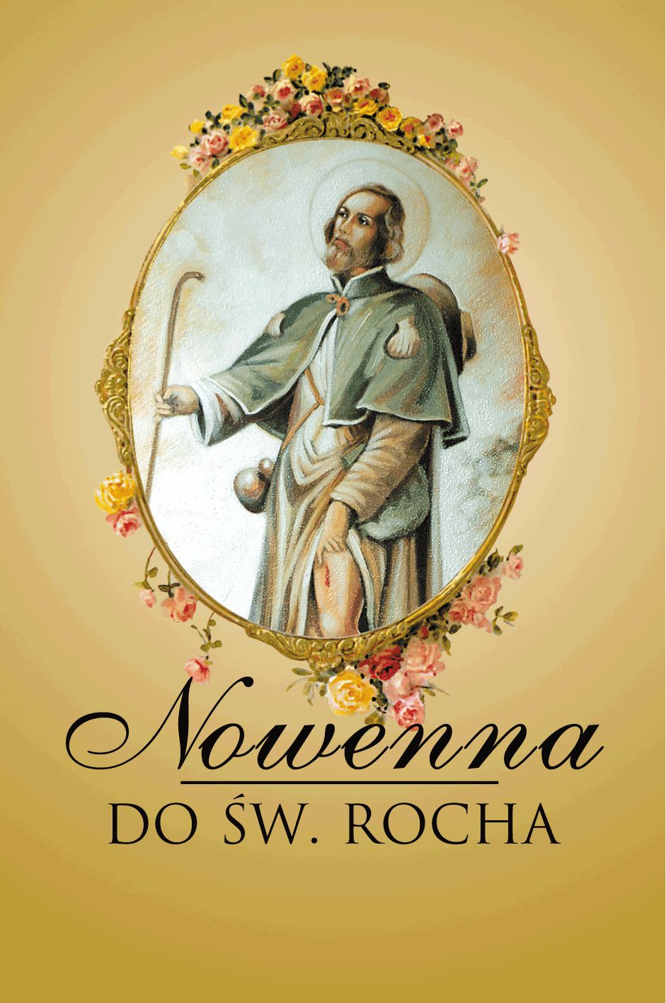 Nowenna do św. Rocha - MODLITEWNIKI - Nowość