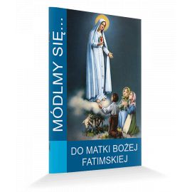 Modlitewnik Do Matki Bożej Fatimskiej - MODLITEWNIKI