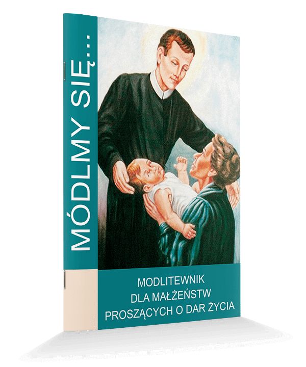 Modlitewnik dla małżeństw proszących o dar życia - MODLITEWNIKI - Nowość