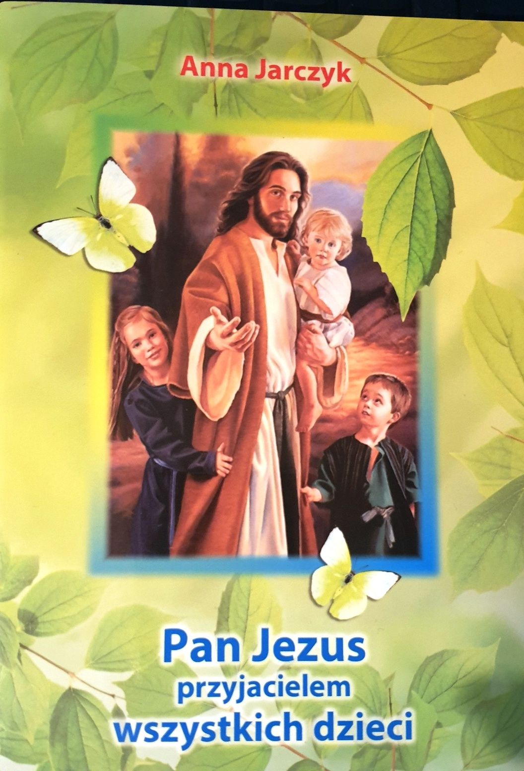 Pan Jezus przyjacielem wszystkich dzieci - Książki religijne dla dzieci - Nowość