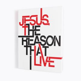 Obraz napis angielski - Jesus the reason that I live (34) - Obrazy na płótnie canvas