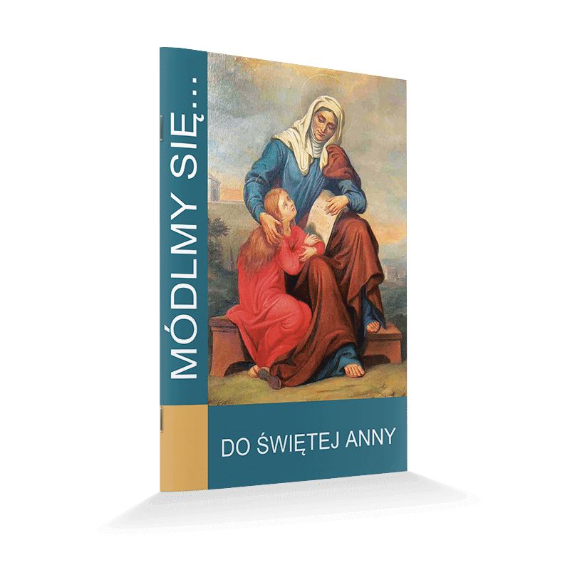 Modlitewnik Do Świętej Anny - MODLITEWNIKI - Modlitewnik Do Świętej Anny