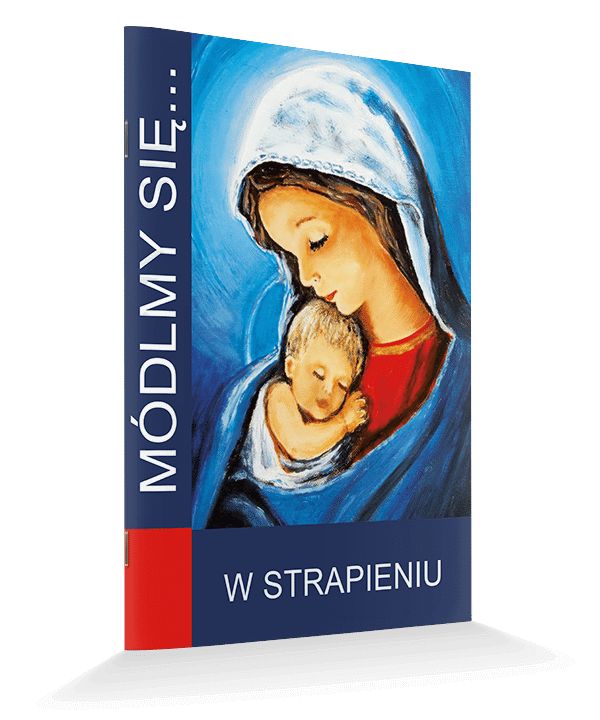 Modlitewnik W strapieniu - MODLITEWNIKI - Nowość