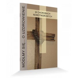 Modlitewnik  W chorobach Nowotworowych - MODLITEWNIKI