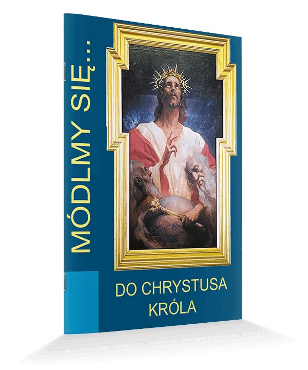 Modlitewnik Do Chrystusa Króla - MODLITEWNIKI - Nowość