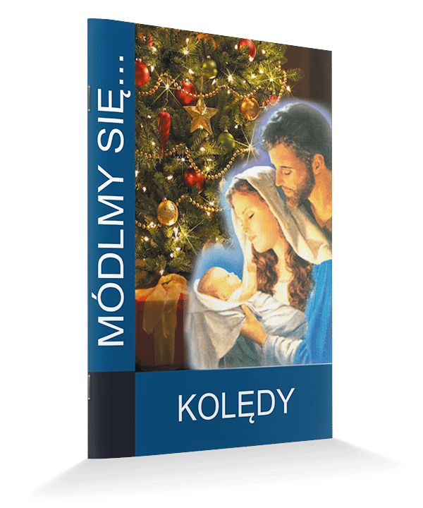 Módlmy się… Kolędy - MODLITEWNIKI - Nowość
