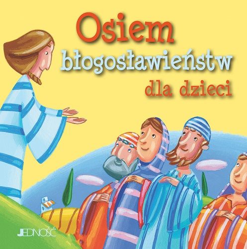 Osiem błogosławieństw dla dzieci - Książki religijne dla dzieci - Nowość