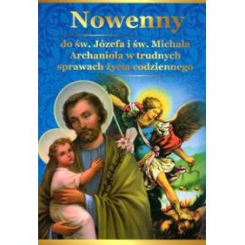 Nowenny do św. Józefa i św. Michała Archanioła w trudnych sprawach życia codziennego - MODLITEWNIKI