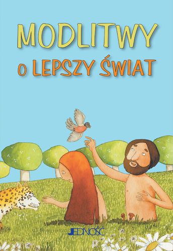 Modlitwy o lepszy świat - Książki religijne dla dzieci - Nowość