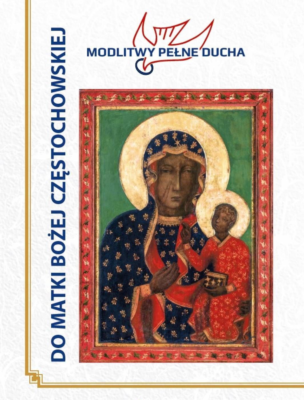 Modlitwy Do Matki Bożej Częstochowskiej - Pełne Ducha - MODLITEWNIKI - Nowość