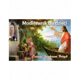 Modlitewnik dla dzieci. Dziesięć Przykazań Bożych - MODLITEWNIKI