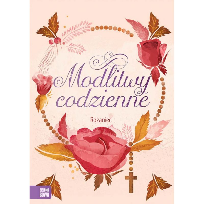 Modlitewnik - Modlitwy codzienne. Różaniec - Rozważania, tajemnice, obrazki różańcowe - Modlitewnik - Modlitwy codzienne. Różaniec
