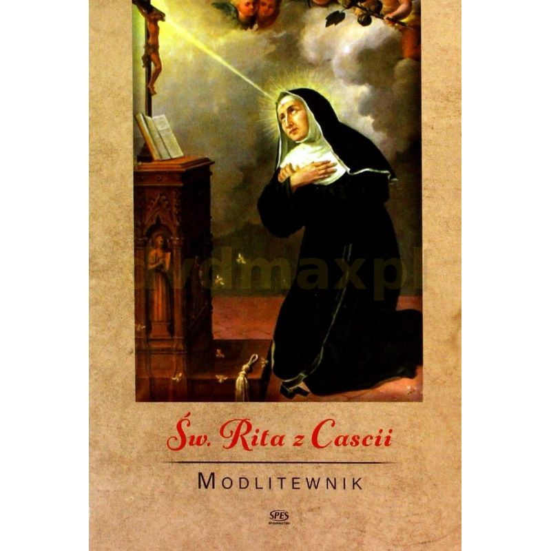 Modlitewnik Św. Rita z Cascii - MODLITEWNIKI - Modlitewnik Św. Rita z Cascii