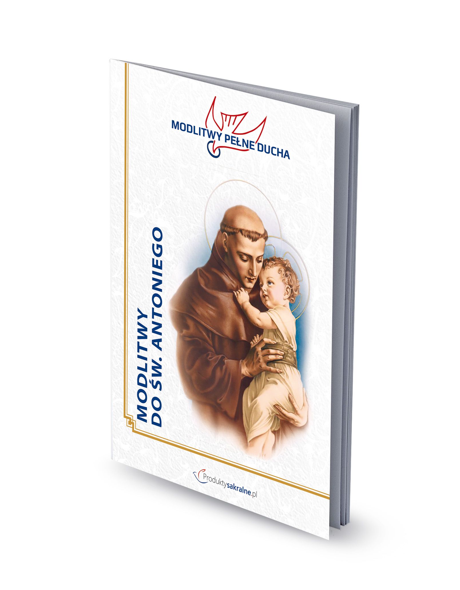 Modlitwy do Świętego Antoniego - Modlitwy Pełne Ducha - MODLITEWNIKI - Nowość