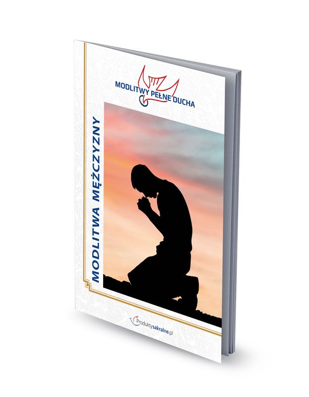 Modlitwa mężczyzny - modlitewnik - MODLITEWNIKI - Nowość