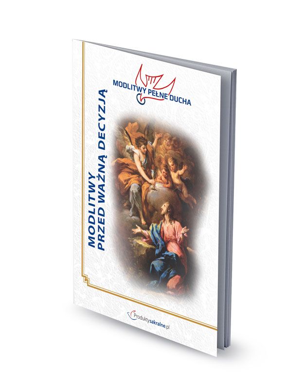 Modlitwy przed ważną decyzją - modlitewnik - MODLITEWNIKI - Nowość