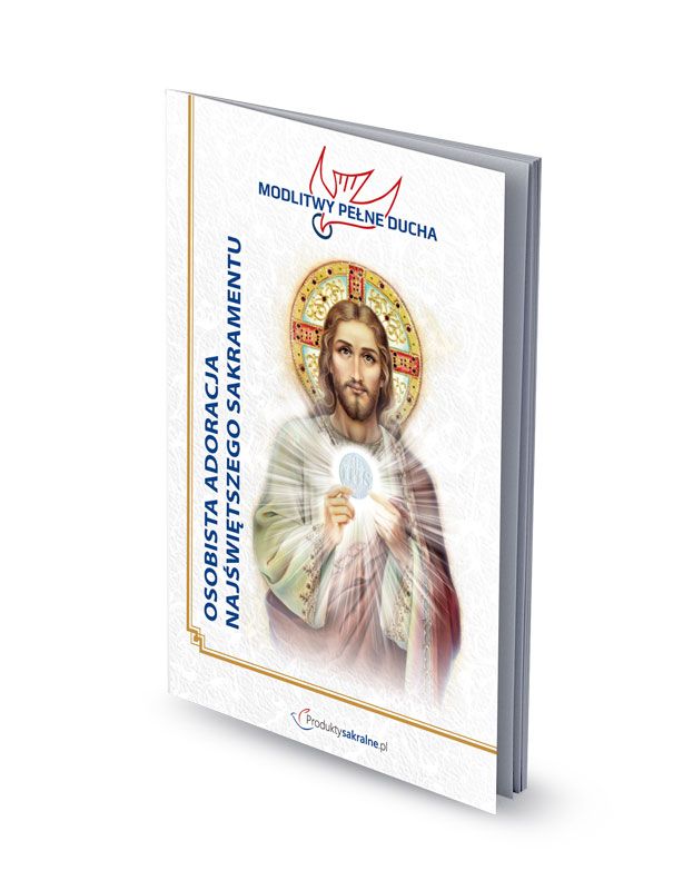 Osobista adoracja Najświętszego Sakramentu - modlitewnik - MODLITEWNIKI - Nowość