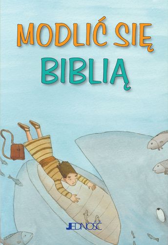 Modlić się Biblią, seria: Modlitwy dzieci Bożych - Książki religijne dla dzieci - Nowość