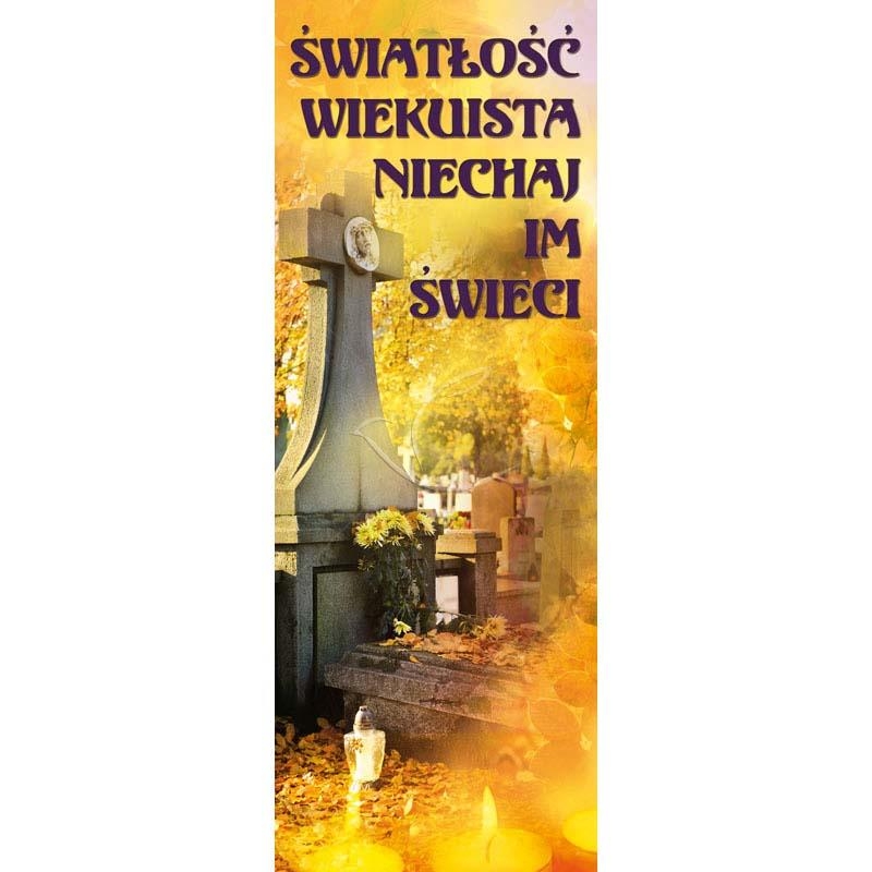 Baner - Światłość wiekuista niech... - WSZYSTKICH ŚWIĘTYCH - Nowość