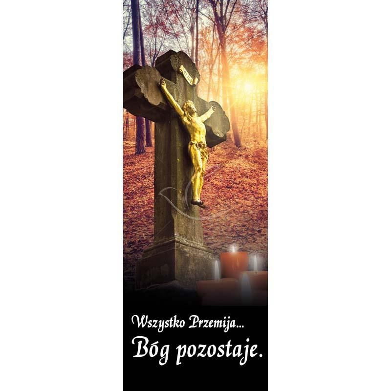 Baner - Wszystko przemija Bóg pozostaje... - WSZYSTKICH ŚWIĘTYCH - Baner - Wszystko przemija Bóg pozostaje...