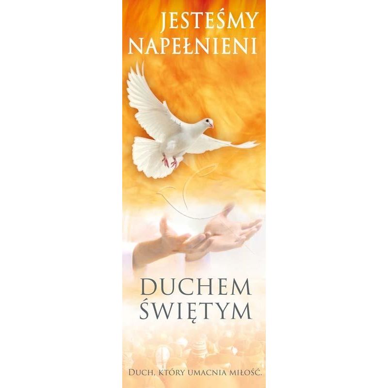 Baner - Jesteśmy napełnieni Duchem Świętym - Zesłanie Ducha Świętego - Baner - Jesteśmy napełnieni Duchem Świętym