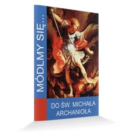 Modlitewnik do Świętego Michała Archanioła - MODLITEWNIKI