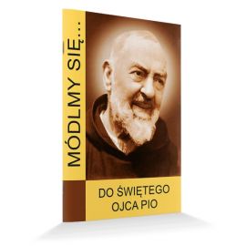 Do Świętego Ojca Pio - MODLITEWNIKI