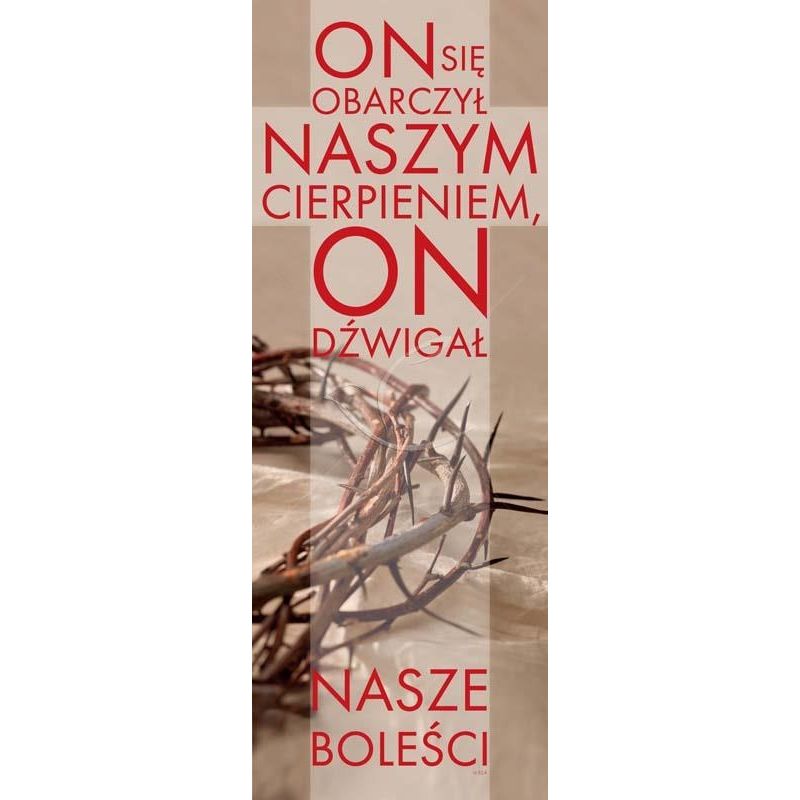 Baner Wielkanocny - On obarczył się naszym cierpieniem - Wielki Post - Baner Wielkanocny - On obarczył się naszym cierpieniem