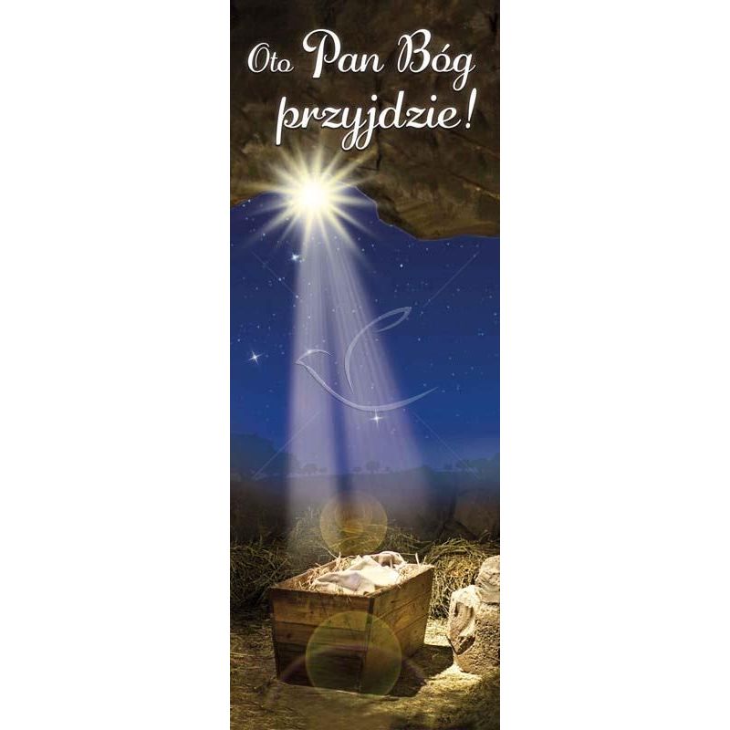 Baner Bożonarodzeniowy - Oto Pan Bóg Przyjdzie! - Adwent - Baner Bożonarodzeniowy - Oto Pan Bóg Przyjdzie!