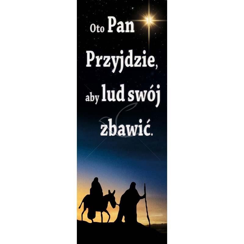 Baner Bożonarodzeniowy - Oto Pan Przyjdzie aby lud swój zbawić - Adwent - Baner Bożonarodzeniowy - Oto Pan Przyjdzie aby lud swój zbawić
