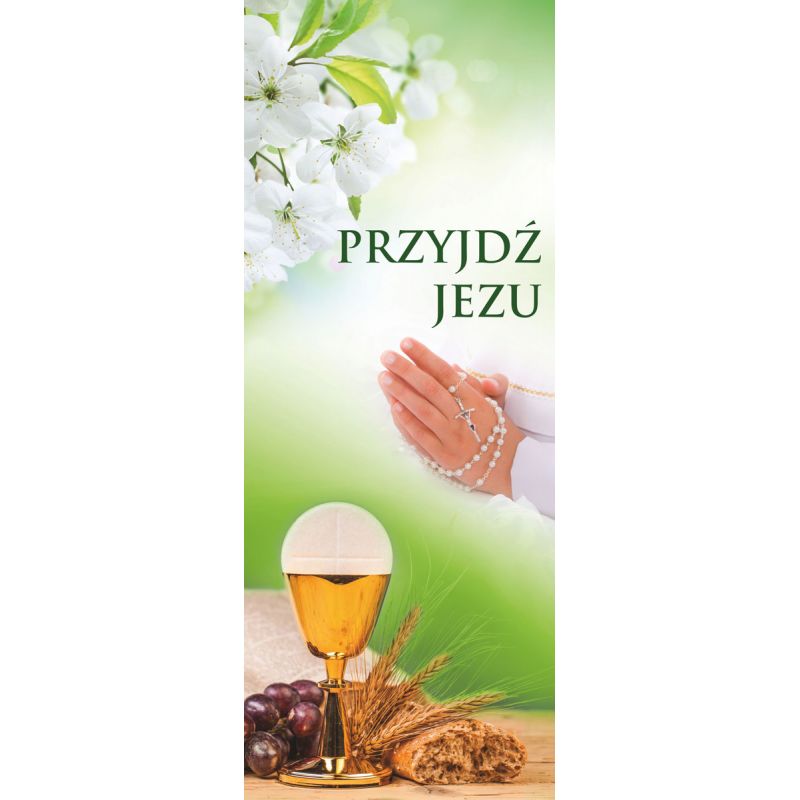 Baner I Komunia Święta - "Przyjdź Jezu" (1) - Pierwsza Komunia Święta - Baner I Komunia Święta - "Przyjdź Jezu" (1)