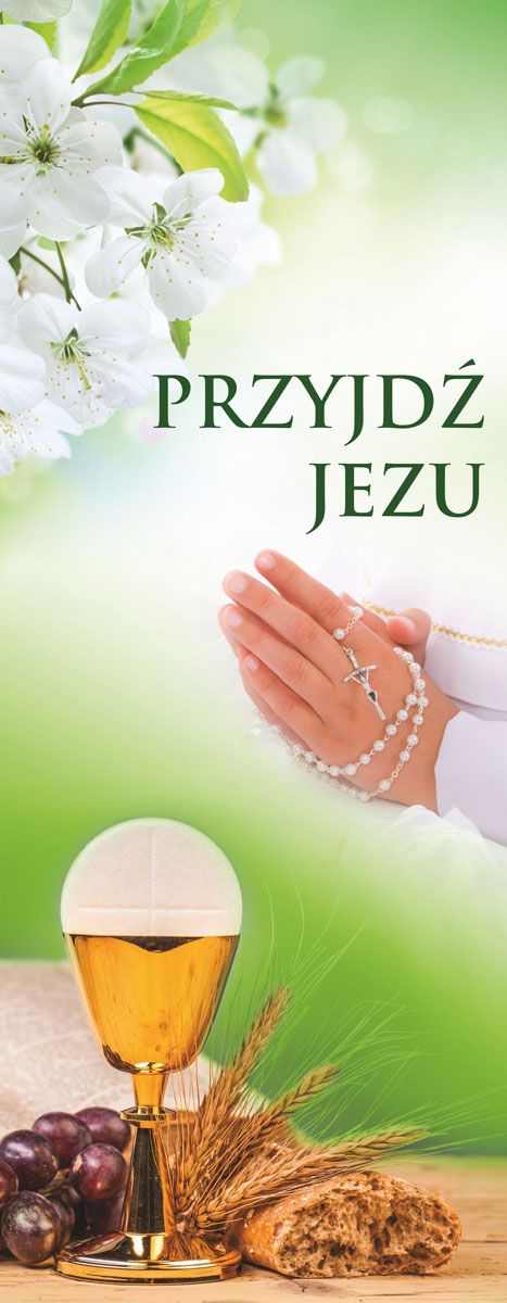 Baner I Komunia Święta - "Przyjdź Jezu" (1) - Pierwsza Komunia Święta - Nowość
